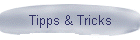 Tipps & Tricks
