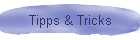 Tipps & Tricks